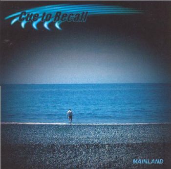 Cue To Recall - Mainland (2005)