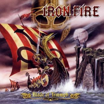 Iron Fire - Blade Of Triumph (2007)