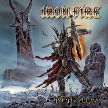 Iron Fire - To The Grave (2009)