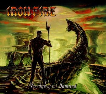 Iron Fire - Voyage Of The Damned (2012)