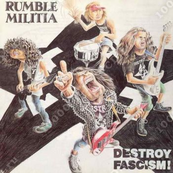 Rumble Militia - Destroy Fascism! ( 1991)