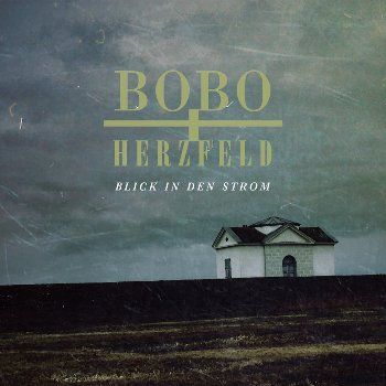 Bobo und Herzfeld - Blick in den Strom (2018)