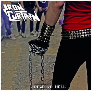 Iron Curtain - Road To Hell (2012)