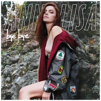 Annalisa - Bye Bye (2018)