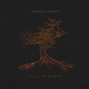 Tragic Hearts - Ex Vita Morte (EP) (2018)