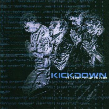 Kickdown - silicon-church.com (2002)