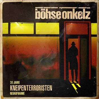 Bohse Onkelz - 30 Jahre Kneipenterroristen (Neuaufnahme) (2018)