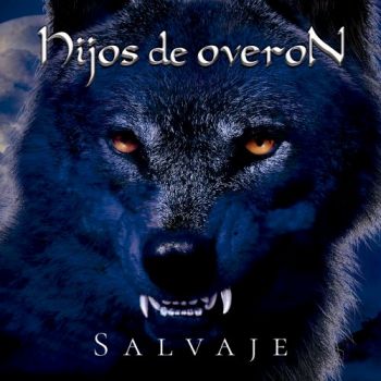 Hijos De Overon - Salvaje (2018)