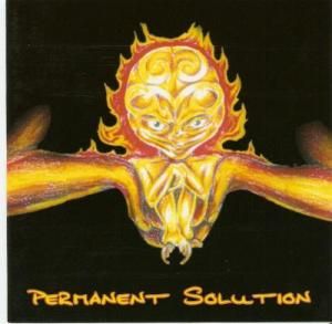 Permanent Solution - Not The One (2001)