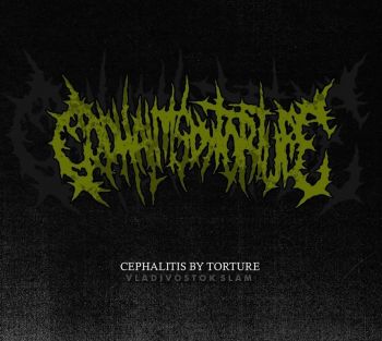 Cephalitis By Torture - Cephalitis By Torture [EP] (2015)