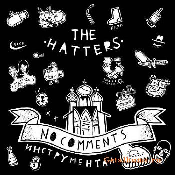 The Hatters - No Comments (2018)