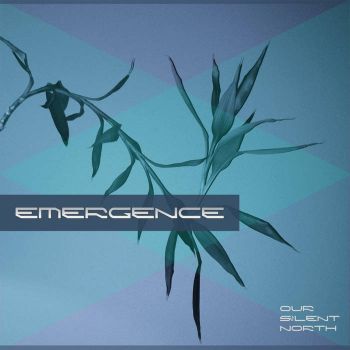 Our Silent North - Emergence (EP) (2018)