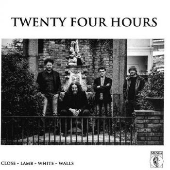 Twenty Four Hours - Close-Lamb-White-Walls (2018)