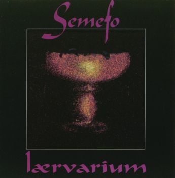 Semefo - Larvarium (1997)