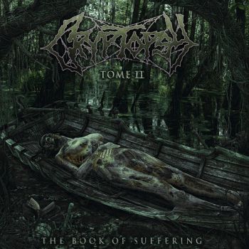 Cryptopsy - The Book of Suffering - Tome II (EP) (2018)