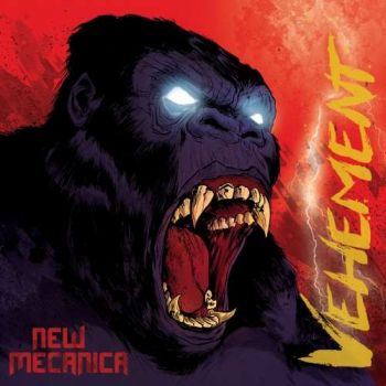 New Mecanica - Vehement (2018)