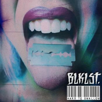 BLKLST - Hard to Swallow (EP) (2018)