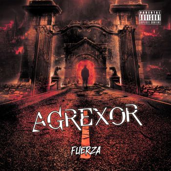 Agrexor - Fuerza (2017)