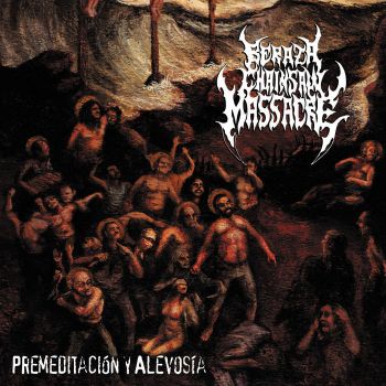 Beraza Chainsaw Massacre - Premeditacion Y Alevosia (2018)