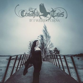 Crowhill Tales - If I Were A Crow (2018)