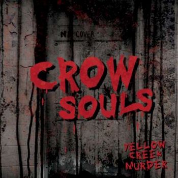 Crow Souls - Yellow Creek Murder (2018)