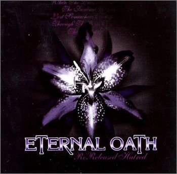 Eternal Oath - Re-released Hatred [best Of/compilation] (2006)