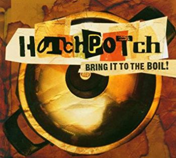 HotchPotch - Bring It To The Boil (2005)