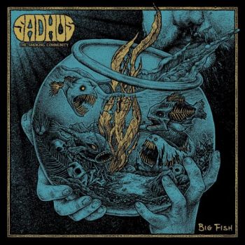 Sadhus (The Smoking Community) - Big Fish (2018)