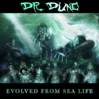 Dr.Dune - Evolved From Sea Life (2018)