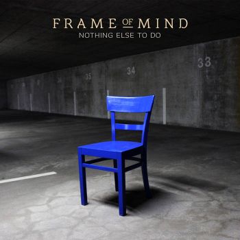 Frame Of Mind - Nothing Else To Do (EP) (2018)