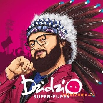 DZIDZIO - Super-Puper (2018)