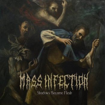 Mass Infection - Shadows Became Flesh (2018)