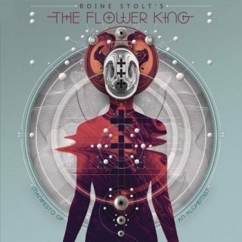 Roine Stolt's The Flower King - Manifesto Of An Alchemist (2018)