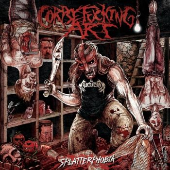 Corpsefucking Art - Splatterphobia (2018)