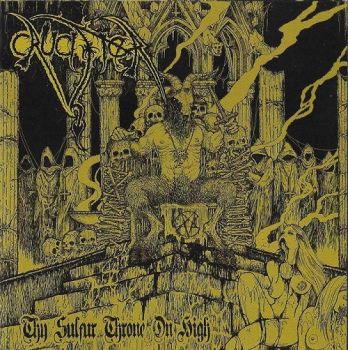 Crucifier - Thy Sulfur Throne On High (2018)