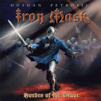 Iron Mask - Hordes Of The Brave (2005)