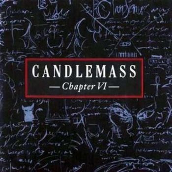 Candlemass - Chapter VI (1992)