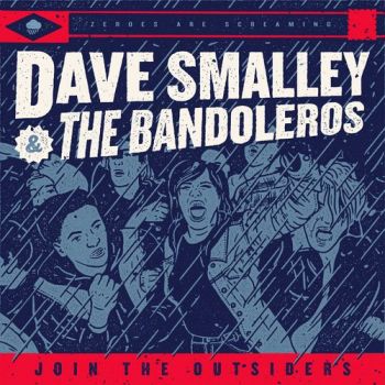 Dave Smalley & the Bandoleros - Join The Outsiders (2018)