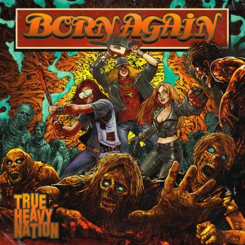 Born Again - True Heavy Nation (2018)