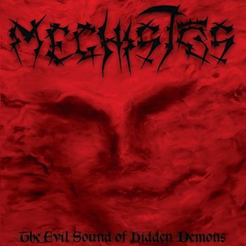 Meghistos - The Evil Sound Of Hidden Demons (2018)