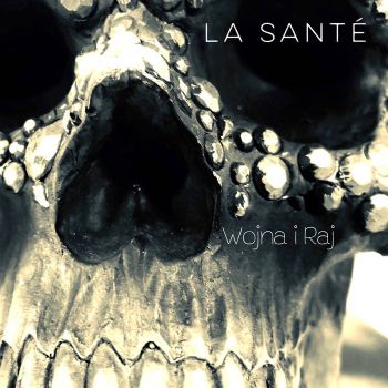 La Sante - Wojna I Raj (EP) (2018)