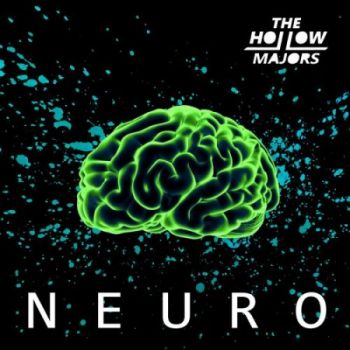 The Hollow Majors - Neuro (2018)