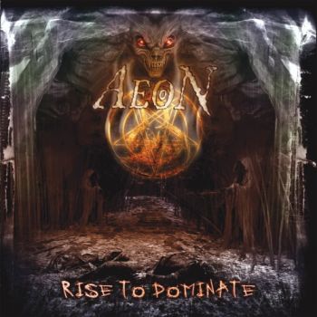 Aeon - Rise To Dominate (2007)