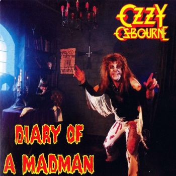 Ozzy Osbourne - Diary Of A Madman (1981)