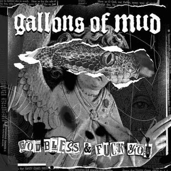 Gallons Of Mud - God Bless & Fuck You (2018)