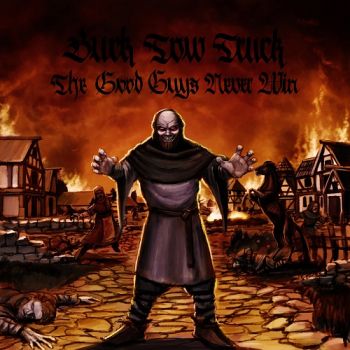 Buck Tow Truck - The Good Guys Never Win (2018)