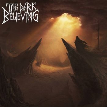 The Dark Believing - The Dark Believing (2018)