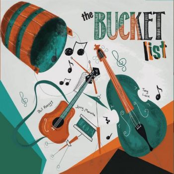 Phil Keaggy, Tony Levin & Jerry Marotta - The Bucket List (2019)