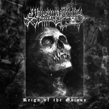 Musmahhu - Reign Of The Odious (2019)