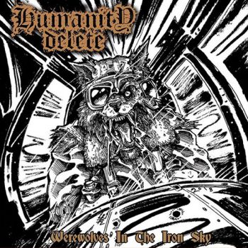 Humanity Delete - Werewolves In The Iron Sky (2018)